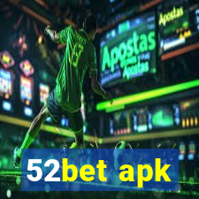 52bet apk